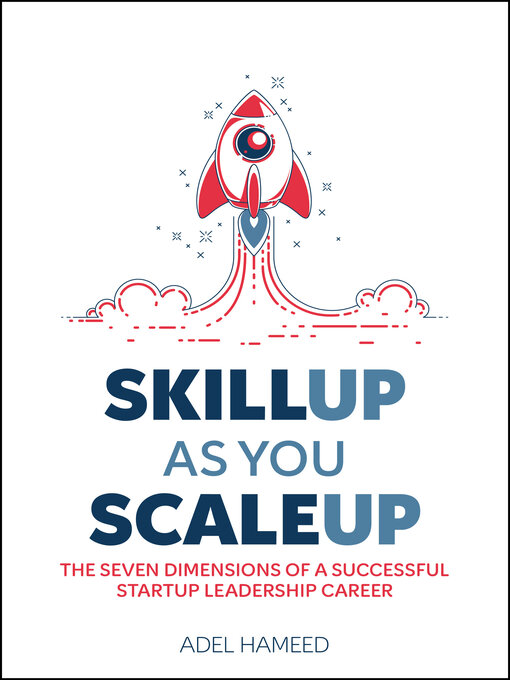 Title details for SkillUp As You ScaleUp by Adel Hameed - Available